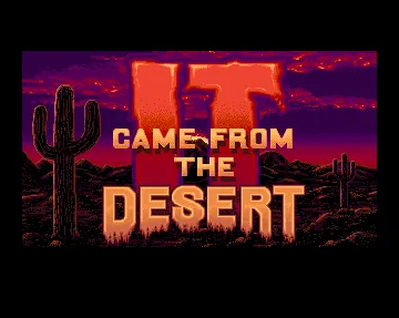 It Came from the Desert – Écran-titre