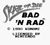 Skate or Die: Bad 'N Rad – Title screen